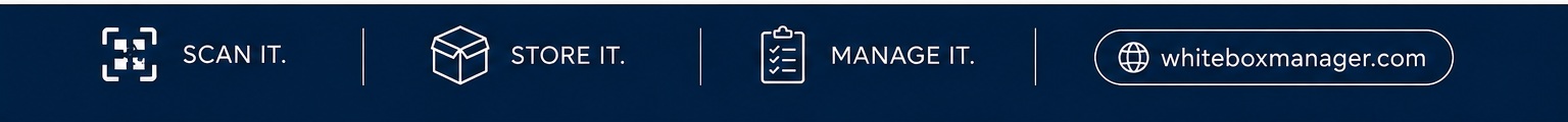 Scan it. Store it. Manage it. whiteboxmanager.com